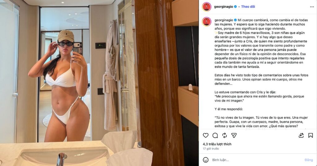 Georgina Rodríguez phản bác làn sóng miệt thị ngoại hình và nguyên văn tâm thư